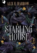 Alix E. Harrow - Starling house (2024)