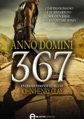 John Henry Clay - Anno Domini 367 (2013)