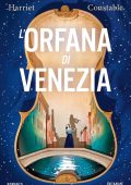 Harriet Constable - L'orfana di Venezia (2024)