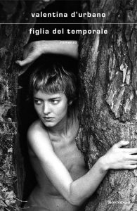Valentina D’Urbano – Figlia del temporale (2024)