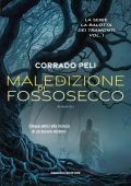 Corrado Peli - La balotta dei tramonti Vol. 1. La maledizione di Fossosecco (2023)