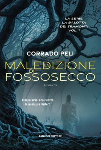 Corrado Peli – La balotta dei tramonti Vol. 1. La maledizione di Fossosecco (2023)