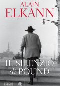 Alain Elkann - Il silenzio di Pound (2024)