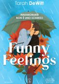 Tarah DeWitt - Funny feelings. Innamorarsi non è uno scherzo (2024)
