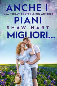 Shaw Hart – Anche I Piani Migliori… (2024)