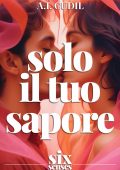 A.I. Cudil - Six Senses Series Vol. 1. Solo il tuo sapore (2024)