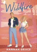 Grace Hannah - Wildfire. Maple Hills Vol 2 (2024)