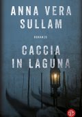 Anna Vera Sullam - Caccia in laguna (2024)