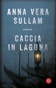 Anna Vera Sullam – Caccia in laguna (2024)