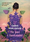 Chris Vuklisevic - Tè per i fantasmi (2024)