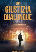 Martha Moldani - I semi del male Vol. 1. Una giustizia qualunque (2024)