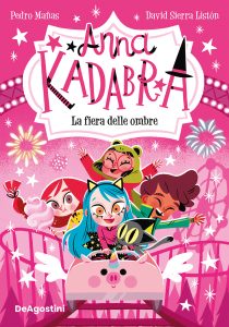 Pedro Mañas – Anna Kadabra. La fiera delle ombre (2024)
