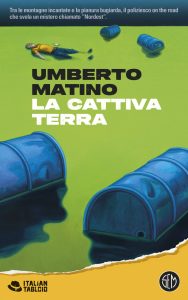 Umberto Matino – La cattiva terra (2024)