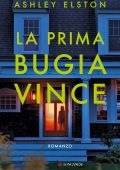 Ashley Elston - La prima bugia vince (2024)
