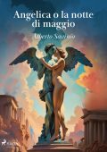Alberto Savinio - Angelica o la notte di maggio (2024)