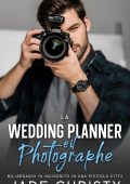 Jade Christy - La Wedding Planner e il Fotografo (2024)