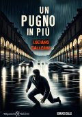 Luciano Ballerini - Un pugno in più (2024)