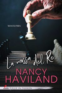 Nancy Haviland – Wanted Men Vol. 4.5. Spin off. La mossa del Re (2024)