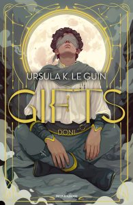 Ursula K. Le Guin – Gifts. Doni (2024)