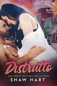 Shaw Hart – Distrutto. Destiny Falls Vol. 3 (2024)