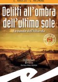 Erica Arosio, Giorgio Maimone - Delitti all'ombra dell'ultimo sole (2020)