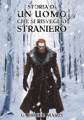 Gabriele Marzi - Storia di un uomo che si risvegliò straniero (2024)