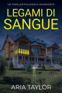 Aria Taylor – Legami Di Sangue (2024)
