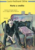 Louis-Ferdinand Céline - Morte a credito (2021)