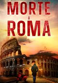Riccardo Braccaioli - Ispettore Chef Gildo Falcone Vol. 1. Morte a Roma (2024)