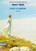 Tracy Rees - Fuga d'amore (2024)