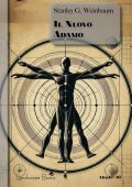 Stanley G. Weinbaum - Il nuovo Adamo (2024)