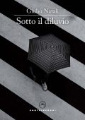 Giulio Natali - Sotto il diluvio (2024)