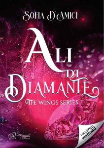Sofia D’Amici – The wings series Vol 2. Ali di diamante (2024)