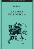 Leo Perutz - La terza pallottola (2024)