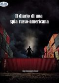 Salamah-Abdul Azeezah Awal - Il Diario Di Una Spia Russo-Americana (2024)