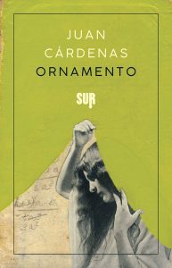 Juan Cárdenas – Ornamento (2018)