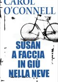 Carol O'Connell - Susan a faccia in giù nella neve (1998)
