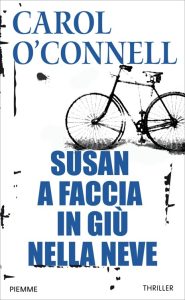 Carol O’Connell – Susan a faccia in giù nella neve (1998)