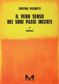 Cristina Pacinotti - Il vero senso dei suoi passi incerti (2024)