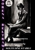 Morena Beltrami - Condizioni di Solitudine Stabile (2024)