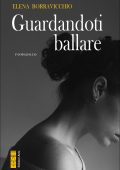 Elena Borravicchio - Guardandoti ballare (2024)