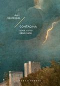 Piero Bevilacqua - Contagina. Dove tutto ebbe inizio (2024)