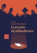 Sarah Bernstein - Esercizio di obbedienza (2024)