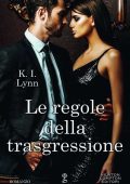 K.I. Lynn - Le regole della trasgressione (2019)