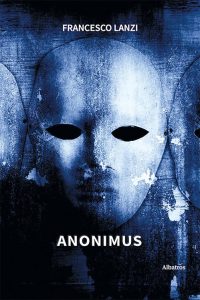 Francesco Lanzi – Anonimus (2024)