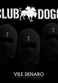 Club Dogo - Vile Denaro (10th Anniversary) (2017)