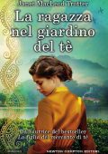 Janet MacLeod Trotter - La ragazza nel giardino del tè (2017)