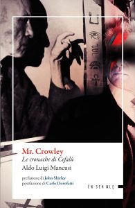 Aldo Luigi Mancusi – Mr. Crowley (2024)