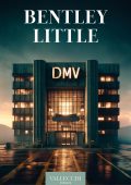 Bentley Little - DMV (2024)