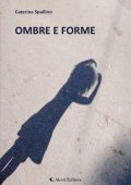 Caterina Spallino - Ombre e forme (2024)